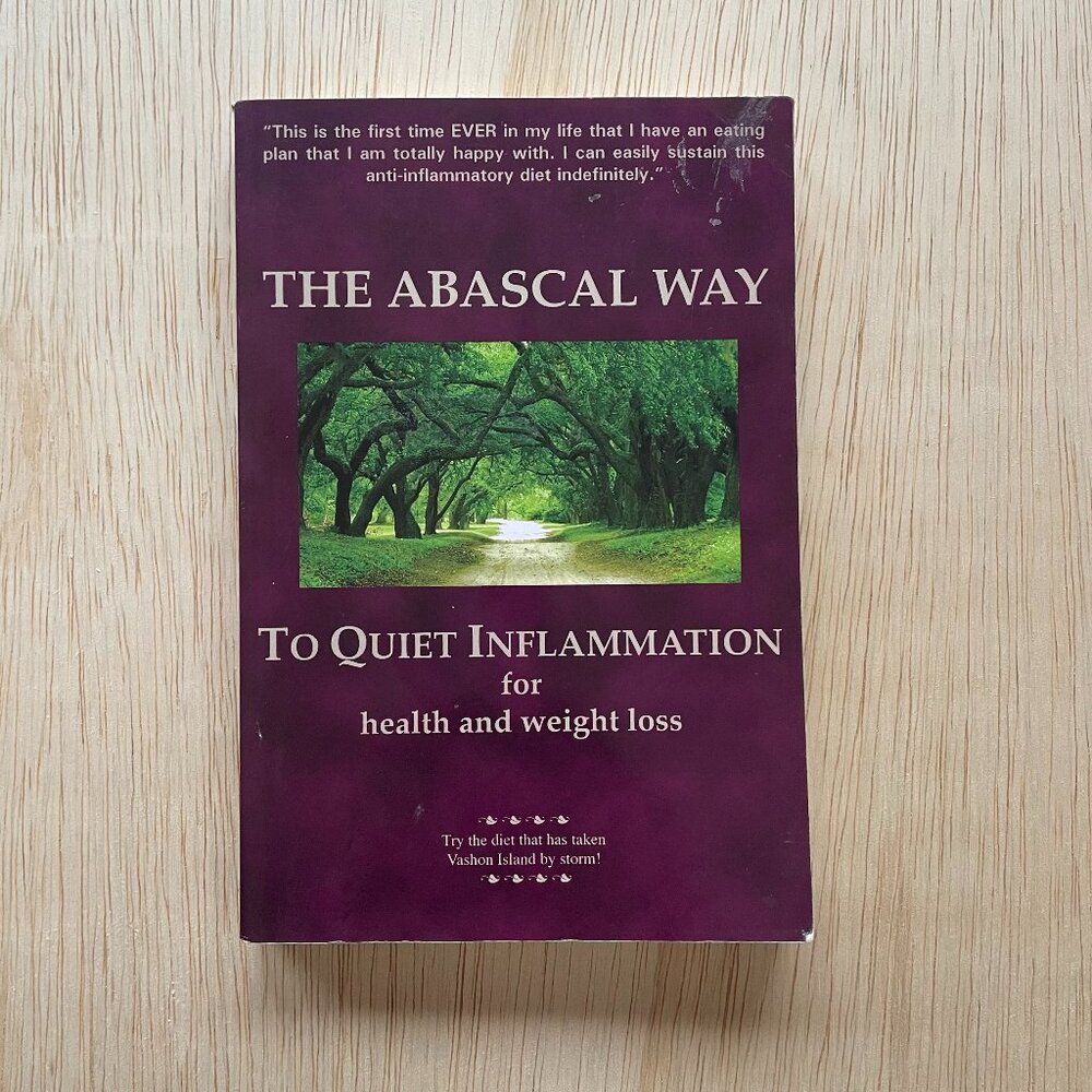 The Abascal Way to Quiet Inflammation for health and weight loss Kathy Abascal
